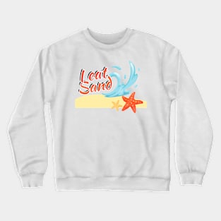 I eat sand - Random Weird Beach Lol Gen Z Humor Crewneck Sweatshirt